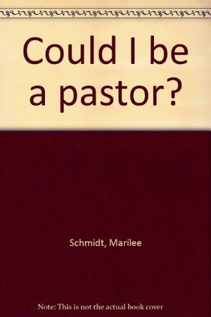 Could I be a pastor? Could I be a pastor?