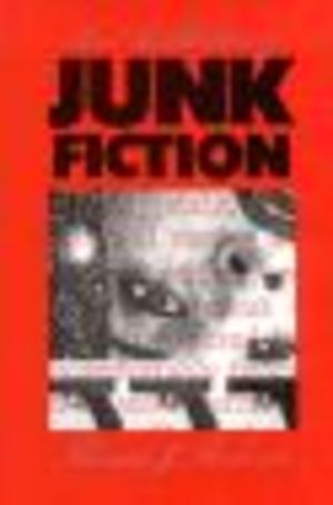 Aesthetics of Junk Fiction, An Aesthetics of Junk Fiction, An