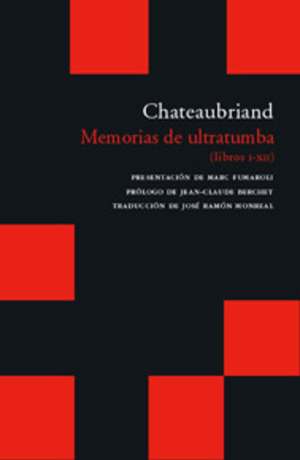 Chateaubriand (Memorias de ultratumba: 1) Chateaubriand (Memorias de ultratumba: 1)