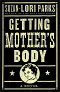 Getting Mother's Body: A Novel Getting Mother's Body: A Novel