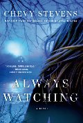 Always Watching: A Novel Always Watching: A Novel