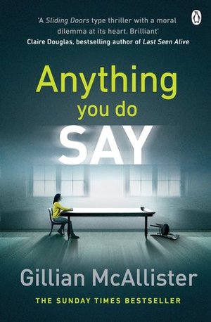 Anything You Do Say Anything You Do Say