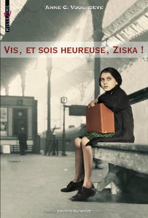 VIS, ET SOIS HEUREUSE, ZISKA ! VIS, ET SOIS HEUREUSE, ZISKA !
