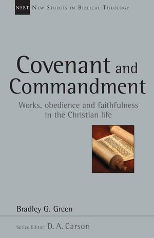 Covenant and Commandment Covenant and Commandment