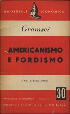 Americanismo e fordismo Americanismo e fordismo