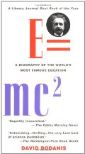 E=mc~2: A Biography of the World's Most Famous Equation E=mc~2: A Biography of the World's Most Famous Equation