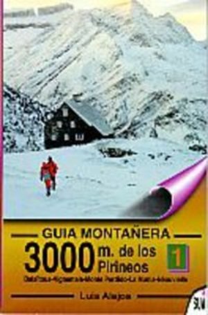 3000 m. de los pirineos 1 - guia montañera (Guias Montañeras) 3000 m. de los pirineos 1 - guia montañera (Guias Montañeras)