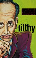 Filthy : The Weird World of John Waters Filthy : The Weird World of John Waters