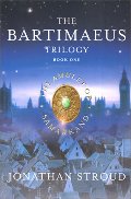 Amulet of Samarkand (The Bartimaeus Trilogy, Book 1), The Amulet of Samarkand (The Bartimaeus Trilogy, Book 1), The