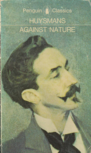 Against Nature (A Rebours) (Penguin Classics) Against Nature (A Rebours) (Penguin Classics)