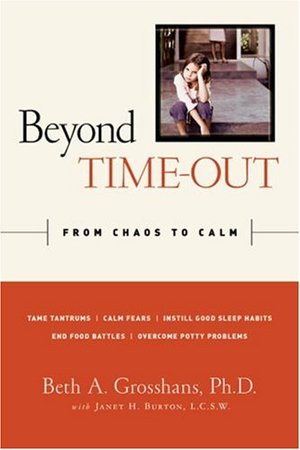 Beyond Time-Out: From Chaos to Calm Beyond Time-Out: From Chaos to Calm