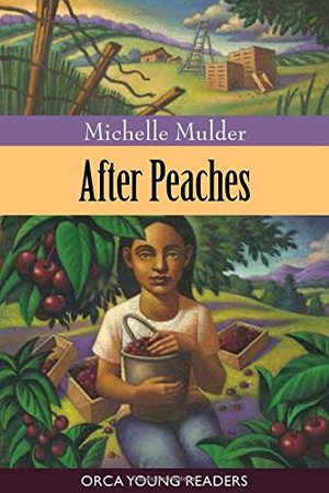 After Peaches (Orca Young Readers) After Peaches (Orca Young Readers)