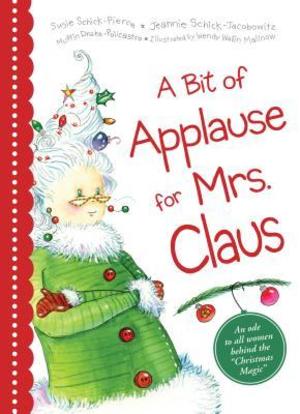 Bit of Applause for Mrs. Claus Bit of Applause for Mrs. Claus
