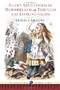 Alice's Adventures in Wonderland and Through the Looking Glass (Barnes & Noble Signature Editions) Alice's Adventures in Wonderland and Through the Looking Glass (Barnes & Noble Signature Editions)