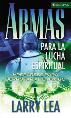 Armas para la Lucha Espiritual Armas para la Lucha Espiritual
