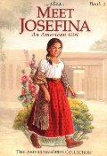 Meet Josefina: An American Girl- 1824 (American Girls Collection, Book 1) Meet Josefina: An American Girl- 1824 (American Girls Collection, Book 1)