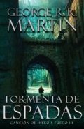 Tormenta De Espadas: Cancion De Hielo Y Fuego III (Spanish Edition) Tormenta De Espadas: Cancion De Hielo Y Fuego III (Spanish Edition)