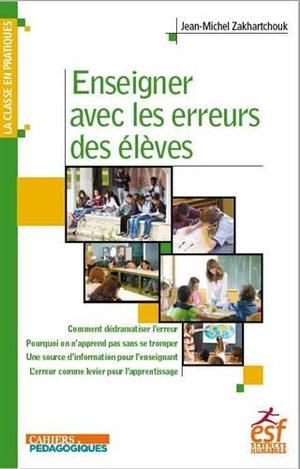 ENSEIGNER AVEC LES ERREURS DES ÉLÈVES ENSEIGNER AVEC LES ERREURS DES ÉLÈVES