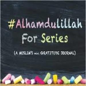 #AlhamdulillahForSeries #AlhamdulillahForSeries