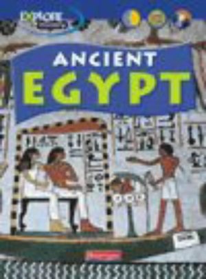 Explore History: Ancient Egypt (New Explore History) Explore History: Ancient Egypt (New Explore History)