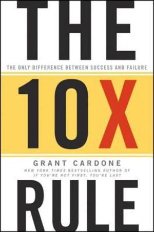 10X Rule, The 10X Rule, The