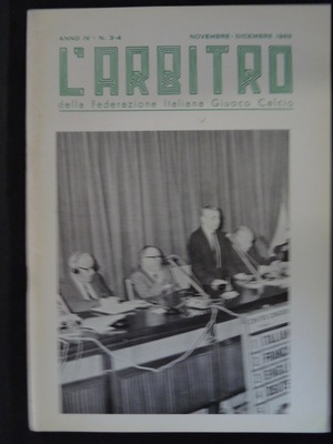 L'Arbitro - 1969/11 - Anno IV - N. 3-4 L'Arbitro - 1969/11 - Anno IV - N. 3-4