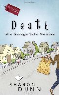 Death of a Garage Sale Newbie (Bargain Hunters Mysteries, No. 1) Death of a Garage Sale Newbie (Bargain Hunters Mysteries, No. 1)