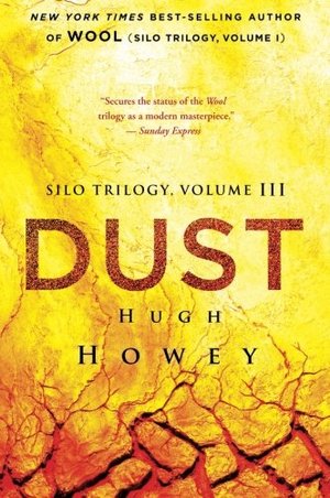 Dust (Silo Trilogy) (Volume 3) Dust (Silo Trilogy) (Volume 3)