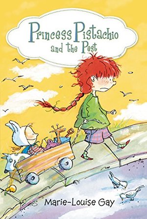 Princess Pistachio and the Pest Princess Pistachio and the Pest