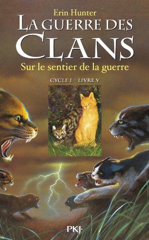 5. La guerre des clans : Sur le sentier de la guerre (05) 5. La guerre des clans : Sur le sentier de la guerre (05)