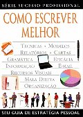 Como Escrever Melhor Como Escrever Melhor