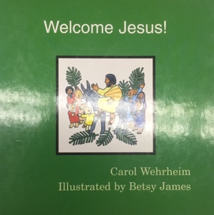 Welcome Jesus! Welcome Jesus!