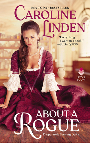 About a Rogue (Desperately Seeking Duke, Book 1) About a Rogue (Desperately Seeking Duke, Book 1)