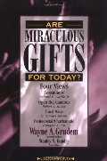 Are Miraculous Gifts for Today? Are Miraculous Gifts for Today?