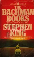 Bachman Books: Four Early Novels by Stephen King, The Bachman Books: Four Early Novels by Stephen King, The