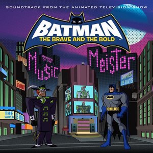 Batman Brave & The Bold Batman Brave & The Bold