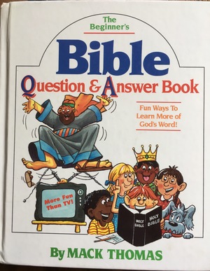 Beginner's Bible Question and Answer Book Beginner's Bible Question and Answer Book