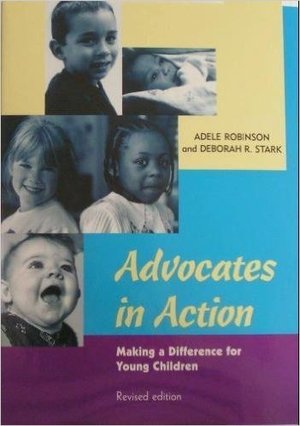 Advocates in Action: Making a Difference for Young Children Advocates in Action: Making a Difference for Young Children