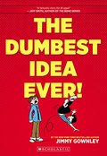 Dumbest Idea Ever!, The Dumbest Idea Ever!, The