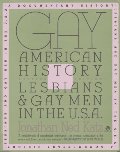 Gay American History: Lesbians and Gay Men in the U.S.A. Gay American History: Lesbians and Gay Men in the U.S.A.