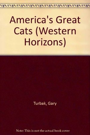 America's Great Cats (Western Horizons) America's Great Cats (Western Horizons)