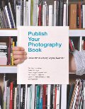 Publish Your Photography Book Publish Your Photography Book