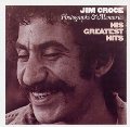 Jim Croce - Photographs & Memories: His Greatest Hits Jim Croce - Photographs & Memories: His Greatest Hits