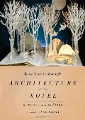 Architecture of the Novel: A Writer's Handbook Architecture of the Novel: A Writer's Handbook