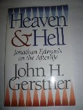 Jonathan Edwards on Heaven & Hell Jonathan Edwards on Heaven & Hell