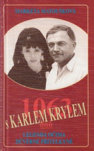 1063 dnů s Karlem Krylem (Markéta Matoušková) 1063 dnů s Karlem Krylem (Markéta Matoušková)