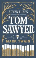 Adventures of Tom Sawyer, The Adventures of Tom Sawyer, The