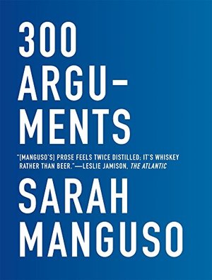 300 Arguments: Essays 300 Arguments: Essays