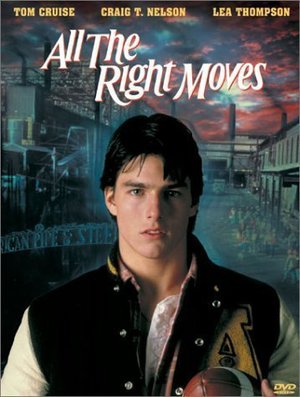 All the Right Moves All the Right Moves