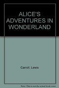 Alice's Adventures in Wonderland Alice's Adventures in Wonderland